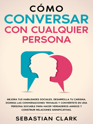 cover image of Cómo Conversar Con Cualquier Persona